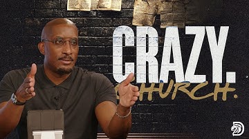 Crazy Church Part. 3 // Thrive with Dr. Dharius Daniels