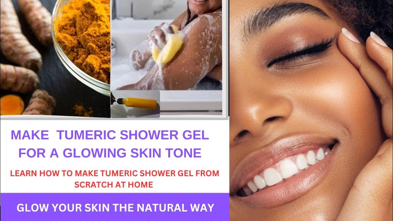 BEST WAY TO MAKE TUMERIC SHOWER GEL.STEP BY STEP. tumeric 