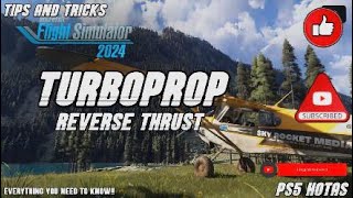 Celebrity PS5 MFS24 - Tips n Tricks - Turboprop Reverse Thrust Wealth