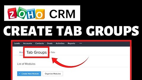How to Create Tab Groups on Zoho CRM | Zoho CRM Tutorial
