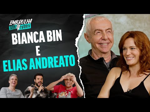 BIANCA BIN E ELIAS ANDREATO | EMBRULHA SEM ROTEIRO #046