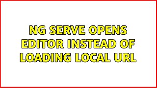 Ubuntu: ng serve opens editor instead of loading local URL