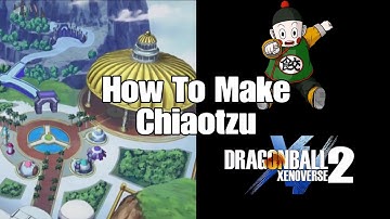 How to make chiaotzu Dragon Ball Xenoverse 2 character creation