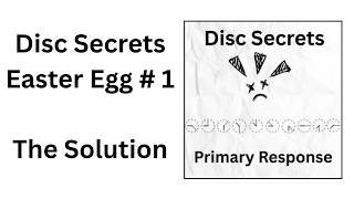 Disc Secrets Easter Egg hunt # 1 Solution