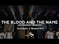 The Blood And The Name (Symphonic Version) Dunsin Oyekan X Symphonic Music