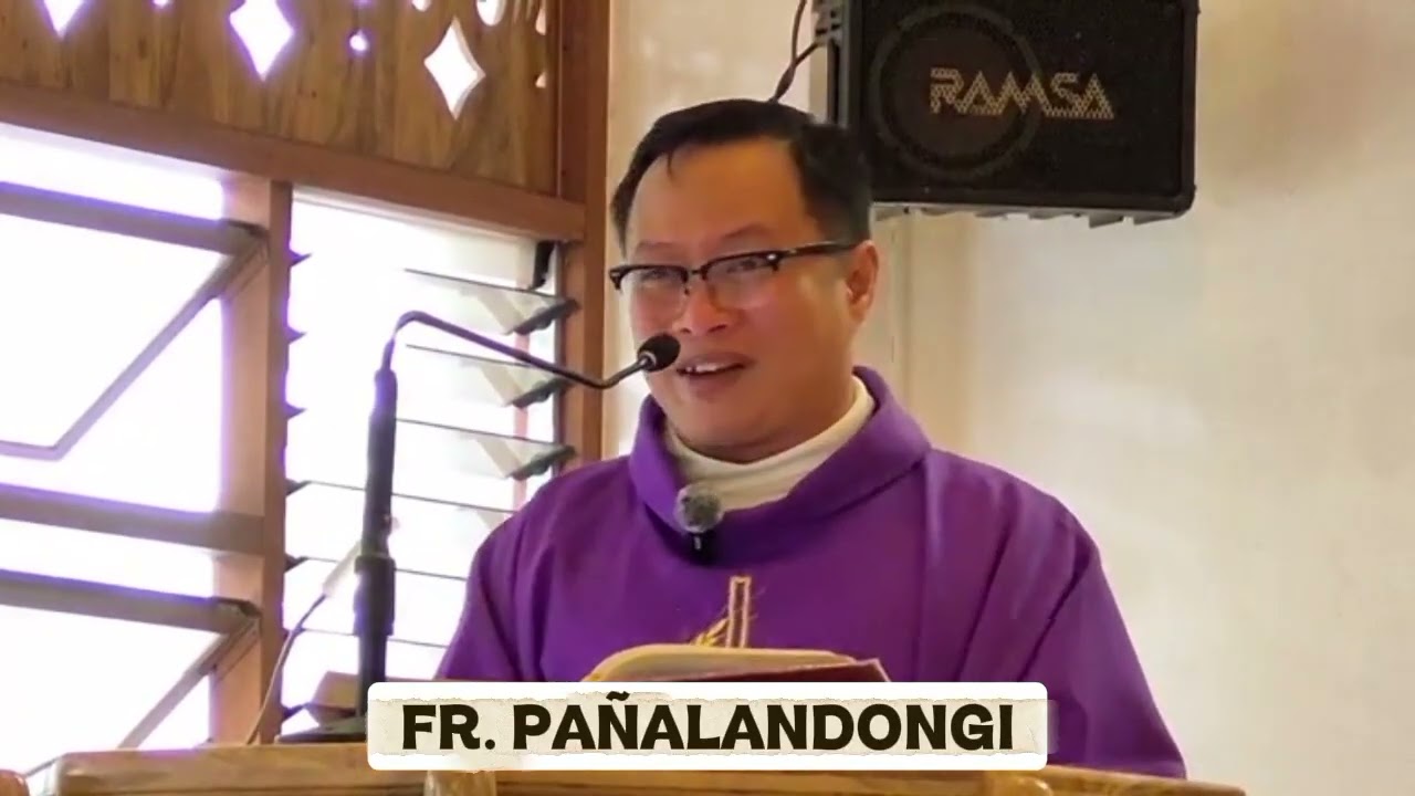 HOMILY || MARCH 08, 2026 || FR. PAÑALANDONGI 
