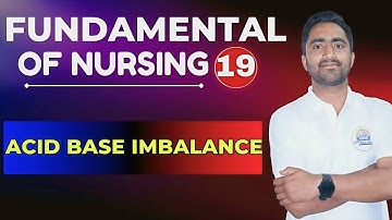 Acid - Base ImBalance || Fundamentals Of Nursing | #saralnursingclasses #fon 