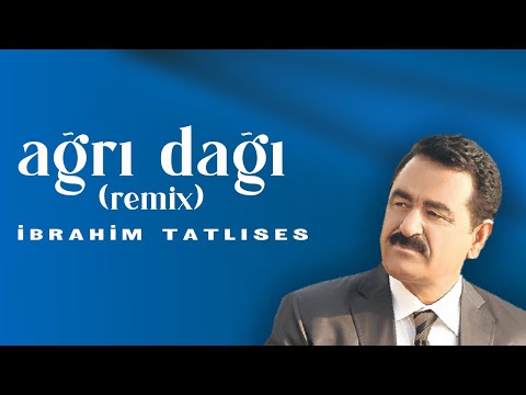 İbrahim Tatlıses - Ağrı Dağı (Remix) - Official Audio Video