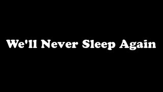 Blueberg - We&#39;ll Never Sleep Again (Original Mix)