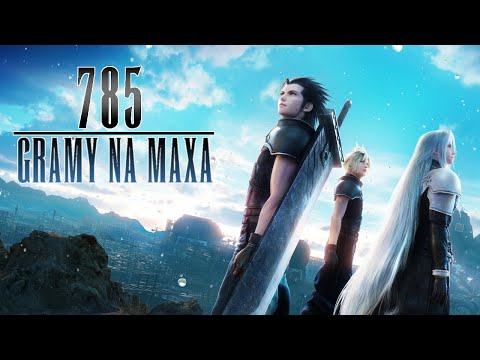 GnM Live #785 - FINAL FANTASY 7 CRISIS CORE REUNION