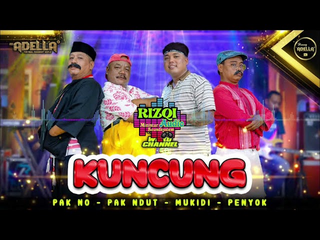 Kuncung - Adella Feat Woko - Rizqichanel86 class=