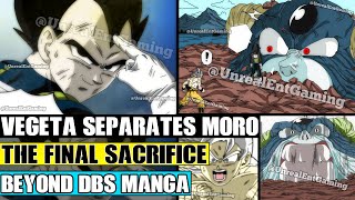 Beyond Dragon Ball Super: Vegeta Separates Moro Vegetas Final Sacrifice After Goku Vs Moro