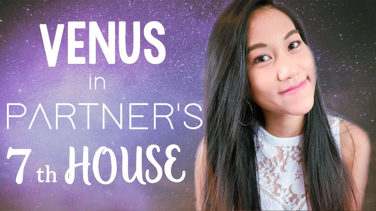 Venus in the 7th House Synastry | Venus in Partner's 7th House