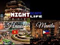 Hanoi, VIETNAM    vs   Manila, PHILIPPINES   I   NIGHTSCAPE  / NIGHTLIFE    (HD VIDEO)