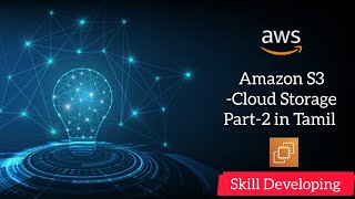 AWS - S3 (Cloud Storage) Part-2 in Tamil | Skill Developing