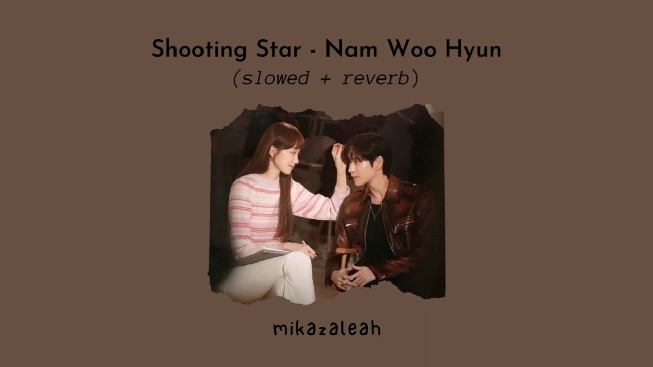 nam woo hyun shooting star (slowed & reverb) YouTube