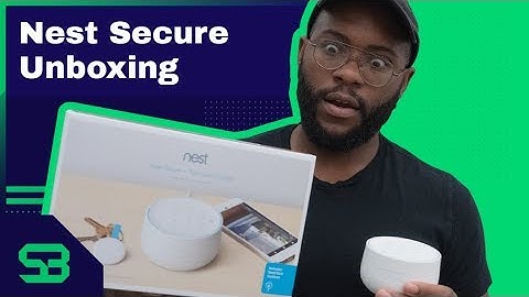 Nest Secure Unboxing