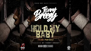 Tonny Breezy - Hold My Baby [Beautiful People Cover] Prod. Tonny Breezy