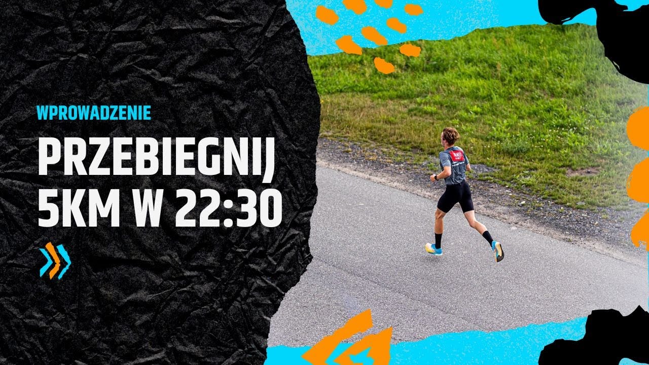 Plan treningowy 5km w 22:30 | Odcinek 1 | Wprowadzenie