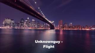 Unknownguy - Flight