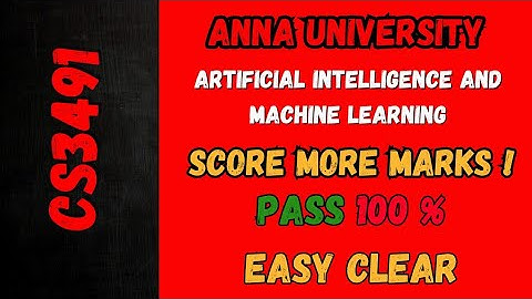Artificial Intelligence and Machine Learning CS3491 💯Pass ImportantQuestions #mostexpectedquestions