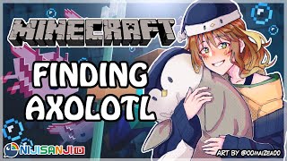 【Minecraft】1.17 Update, I Want Axolotl! (NIJISANJI World Server)【NIJISANJI ID | Amicia Michella】