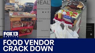 King County cracking down on illegal food vendors | FOX 13 Seattle