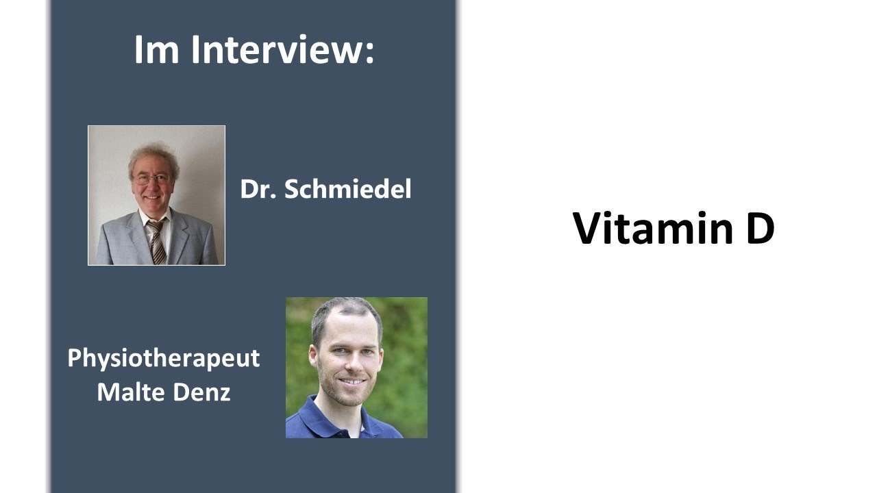 Vitamin D - Dr. med. Volker Schmiedel Im Interview  mit dem Physiotherapeuten Malte Denz