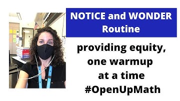 Notice and Wonder Routine | Providing Equity in the Math Classroom