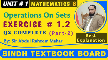 Exercise 1.2 || Q2 Complete || Class 8th | Sindh text book board || Qualified World