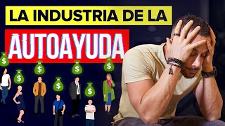 La Oscura Realidad de la Autoayuda (Las 3 GRANDES Mentiras)