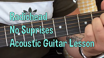 Radiohead-No Suprises-Acoustic Guitar Lesson