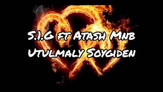 S.1.G ft Atash MNB-Utulmaly soygiden Resimi