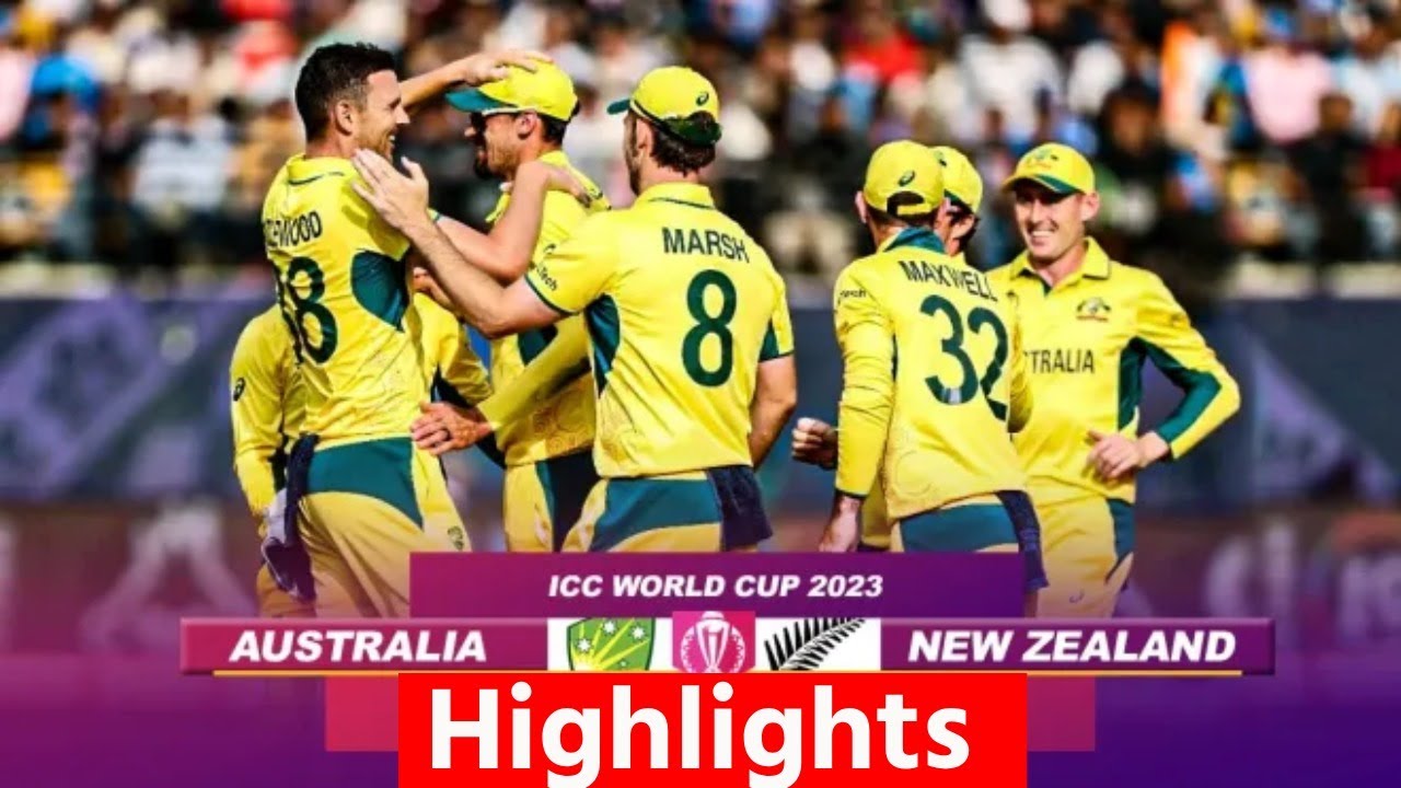 Aus vs NZ World Cup 2023 Highlights: Australia vs New Zealand Full ...