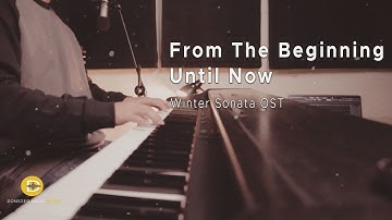 Winter Sonata OST - From The Beginning Until Now | Piano Cover