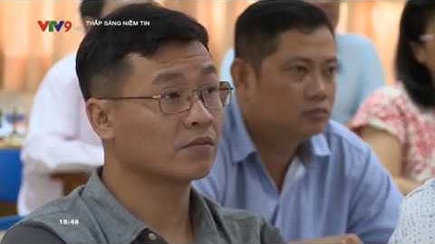 PS VTV9: Thắp sáng niềm tin - EVN SPC Ứng dụng KHCN nâng cao chất lượng nguồn nhân lực.