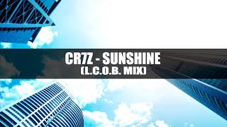 Cr7z - Sunshine (L.C.O.B. MIX)