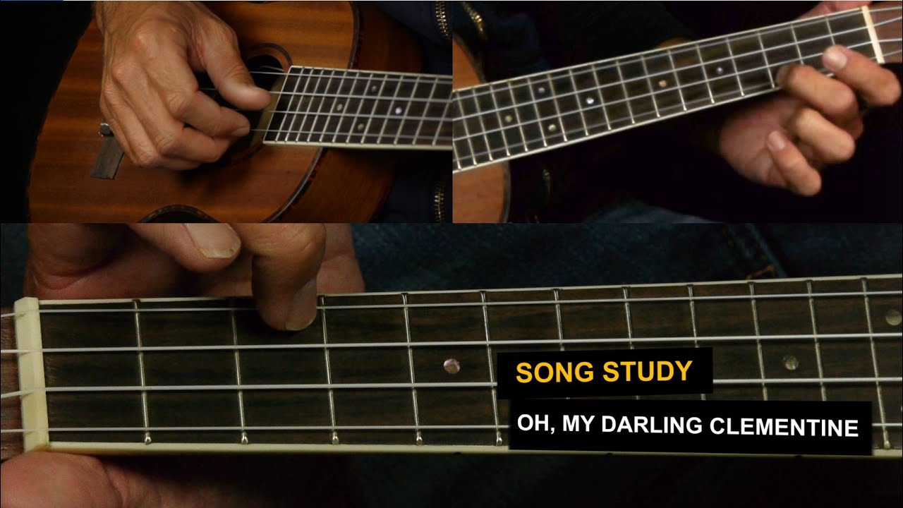 Oh My Darling Clementine Ukulele Lesson Chord Melody Youtube