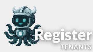 Tenant Manager – How to Register & Onboard a Tenant