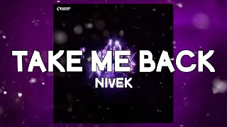 NIVEK - Take Me Back