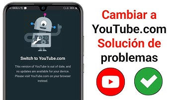 Problema de cambio a YouTube.com 2025 || Cómo solucionar el problema de cambio a YouTube.com