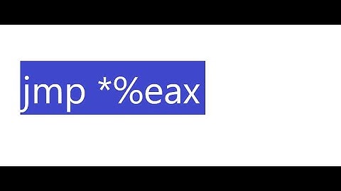 jmp *%eax - indirect jump
