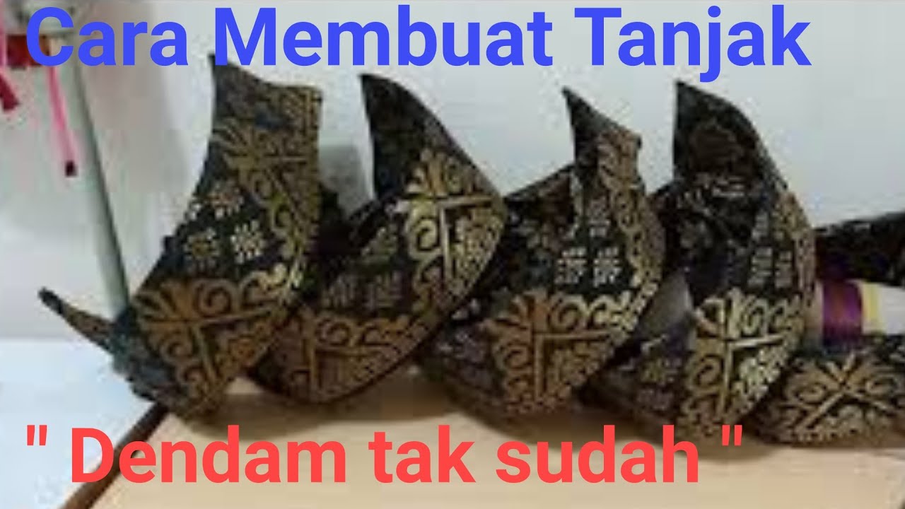 Cara Membuat Tanjak || Dendam tak sudah || Tanjak Melayu || by kina