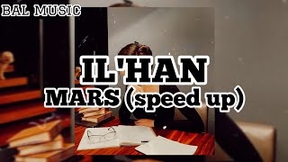 IL'HAN - Mars (speed up) | Жүре бер алыста мейлі бол Марста🚀🌠