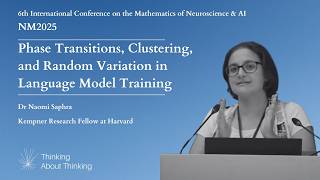 Phase Transitions, Clustering, and Random Variation in Language Model Training (Dr Naomi Saphra)