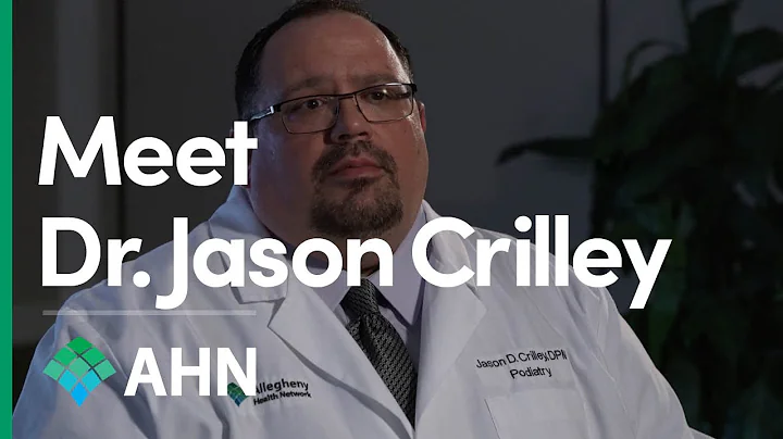 Meet Dr. Jason Crilley | Podiatry | AHN