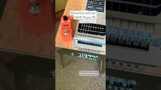 Pedal Steel Guitar - MXR Phase 95 - Doug Beaumier #steelguitar #pedalsteelguitar #pedalsteel