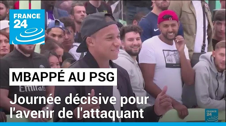 Mbappé au PSG : partira, partira pas ? Journée décisive pour l'avenir de l'attaquant des Bleus