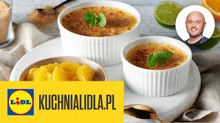 CRÈME BRÛLÉE z pomarańczą, czyli francuski klasyk 🍊 | Paweł Małecki & Kuchnia Lidla