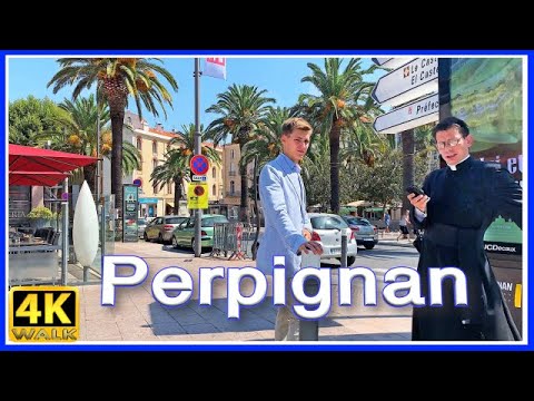 【4K】WALK PERPIGNAN FRANCE 4k video tour SLOW TV travel vlog